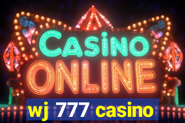 wj 777 casino